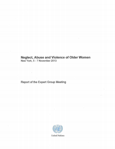 Neglect Abuse and Violence Against Older Women Report of the Expert Group Meeting