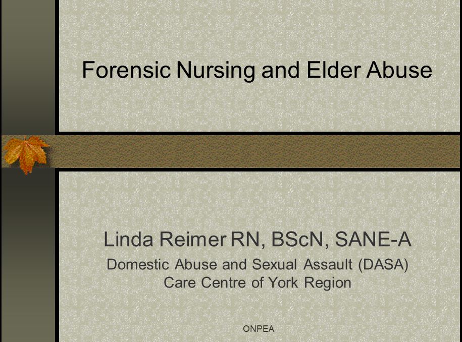 Forensic Nursing and Elder Abuse